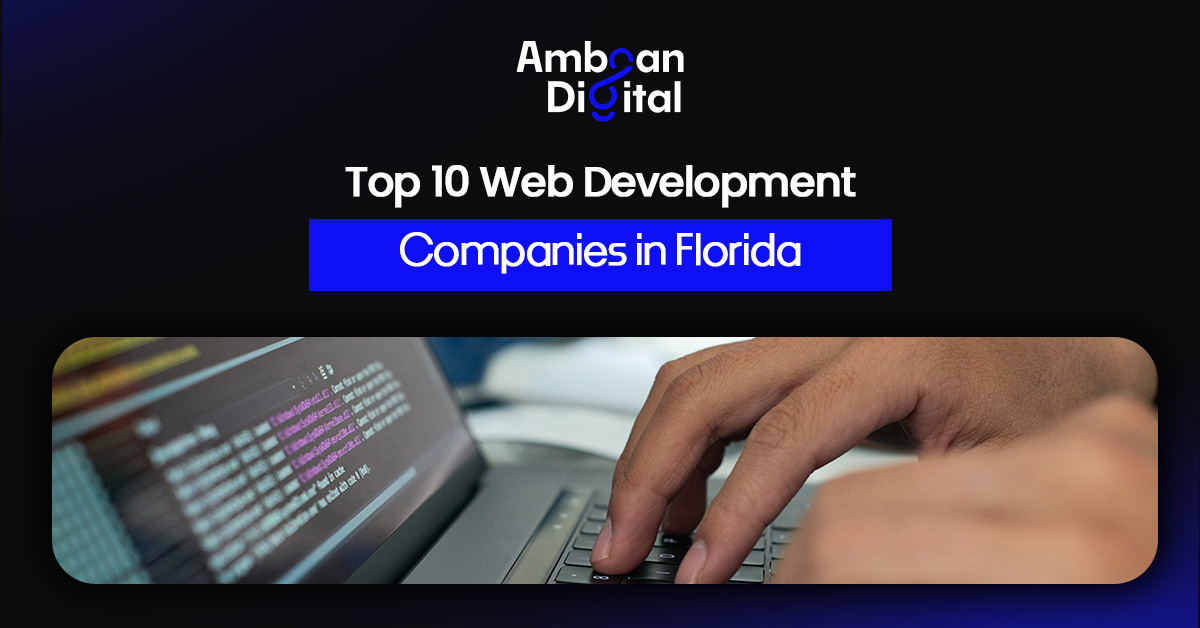 Top 10 Web Development Companies in Florida