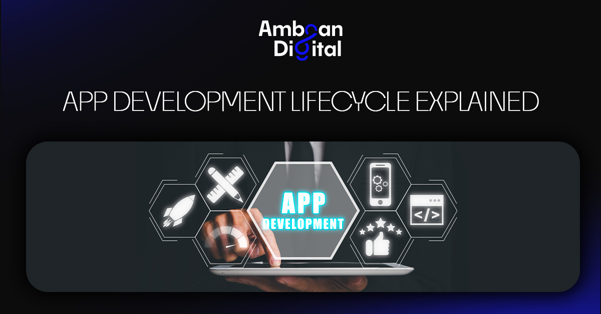 App development lifecycle explained