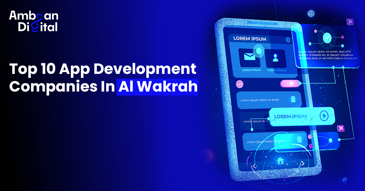 App Development Companies in Al Wakrah